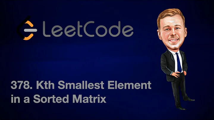 Leetcode 378. Kth Smallest Element in a Sorted Matrix [Java]