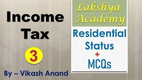 #3 || Income Tax Residential Status + MCQs || UGC-NET, PGT, TGT || By Vikash Anand Barnwal