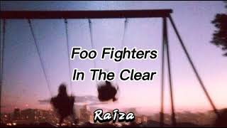 In The Clear / Foo Fighters \ Letra