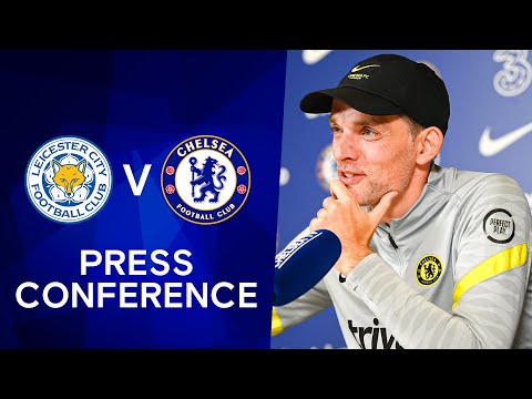 Thomas Tuchel Live Press Conference: Leicester v Chelsea | Premier League