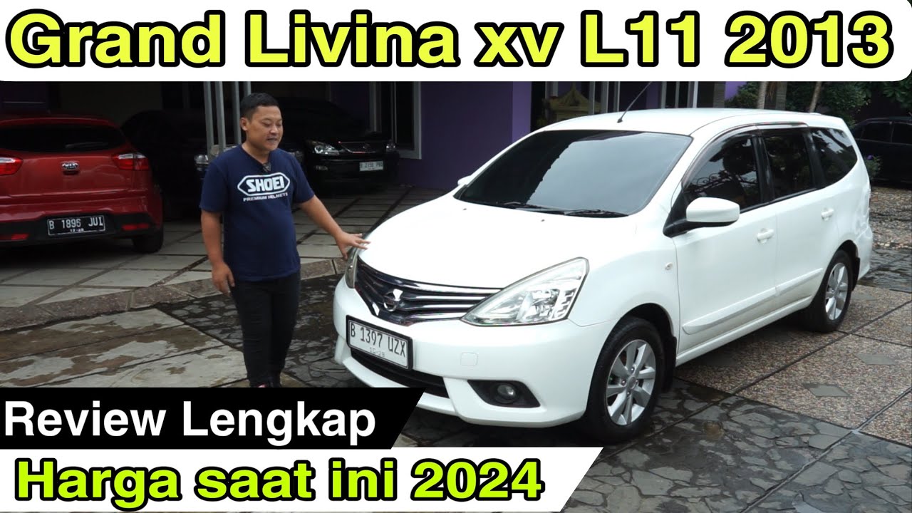 Nissan Grand Livina L11 XV 2013 CVT ~ Review Lengkap ~ Update Harga saat ini