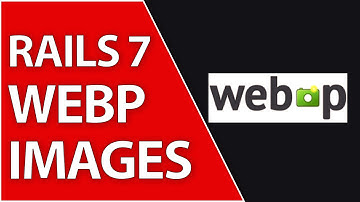 WebP Support for Active Storage in Ruby on Rails 7