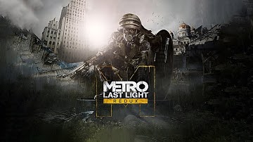 [4K] Metro Last Light Redux Gameplay Walkthrough [Dark Water & Venice] #13
