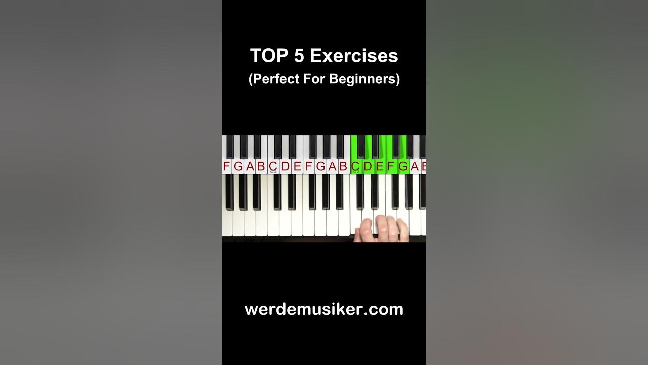 TOP 5 Piano Exercises For Beginners YouTube
