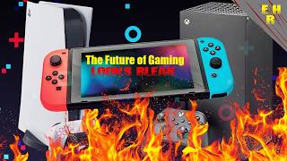 The Future of Gaming Looks Bleak
