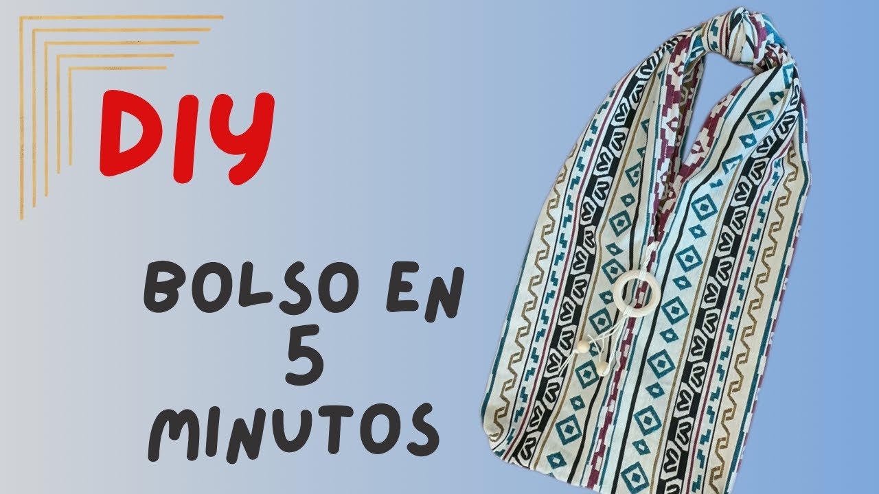 Haz un bolso con una sola pieza de tela en menos de 5 minutos! Súper fácil y sin patrones