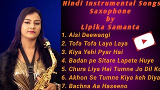 90's Instrumental Saxophone Super Hit Songs by Lovely Lipika Samanta