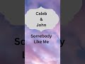 Caleb and John #newmusic #shortsfeed #music