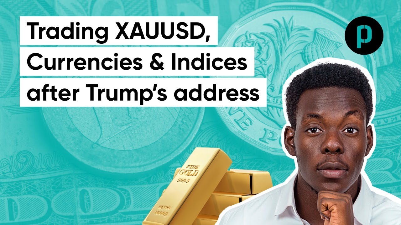 Trading XAUUSD, Currencies and Indices After Trump Address | 25th Feb