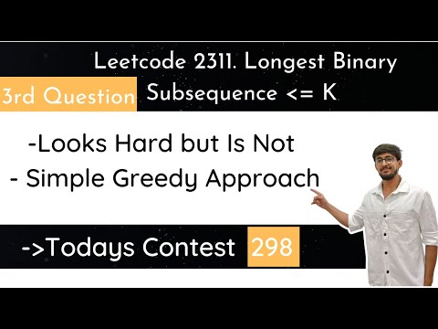 Leetcode 2311 Longest Binary Subsequence Less Than or Equal to K | Hindi