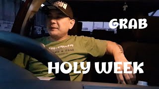 Holy Week| |Mga Byahe ko. GRABCAR