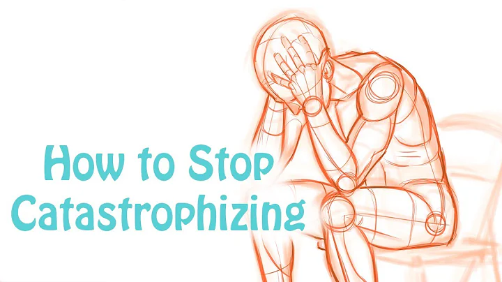 Catastrophizing: How to Stop Making Yourself Depressed and Anxious: Cognitive Distortion Skill #6 - DayDayNews