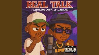 Real Talk (feat. Courtlin Jabrae)