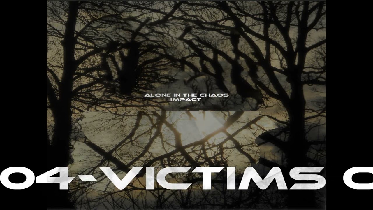 Alone In The Chaos-Impact full album 2022