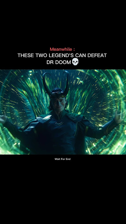 Can Loki Defeat Dr Doom..?? #yt #editing