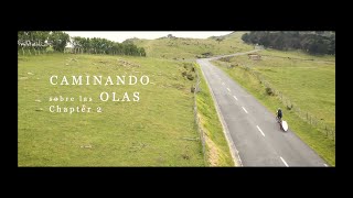 "CAMINANDO sobre las OLAS"  CHAPTER 2