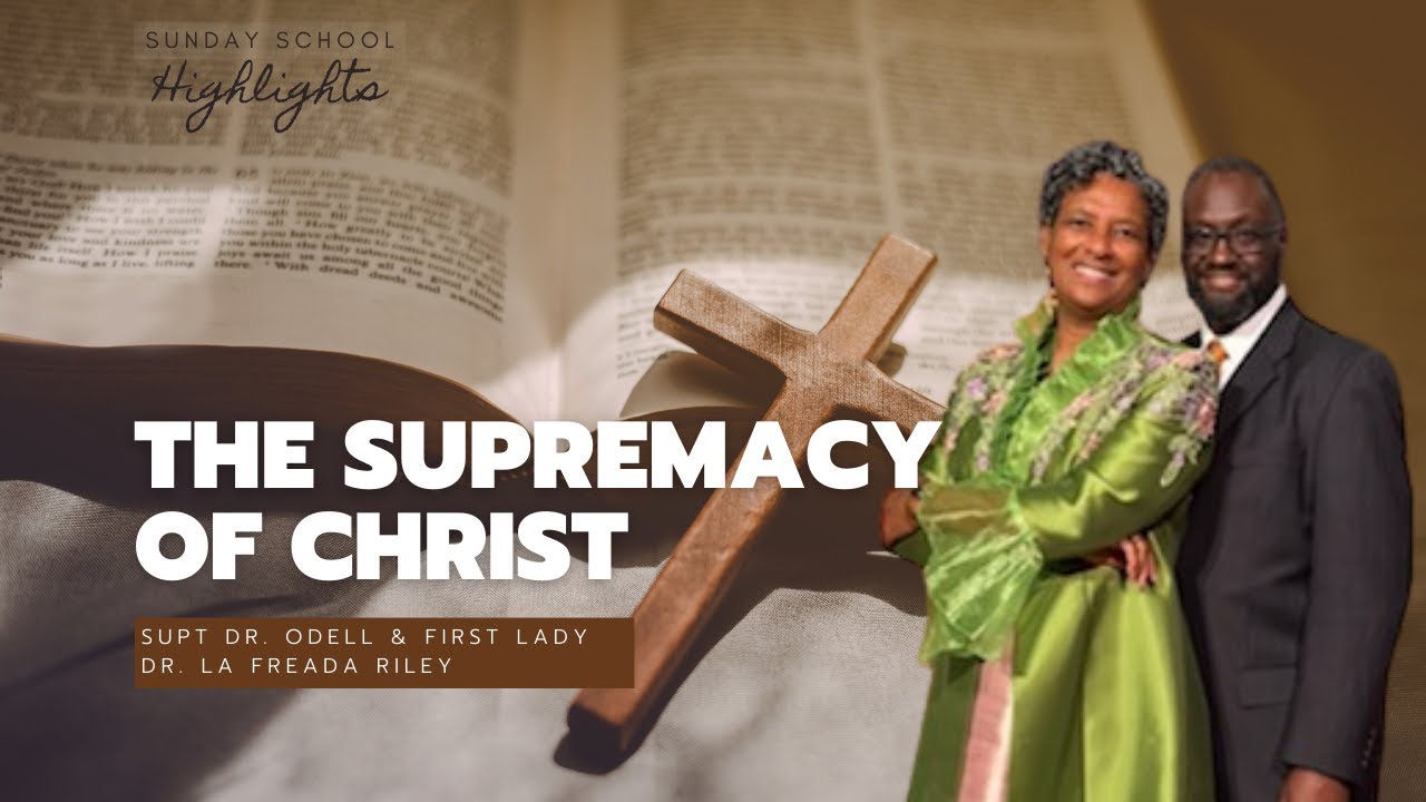 Sunday School Highlights - The Supremacy of Christ with Dr. Odell & Dr ...