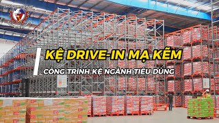 Kệ Drive in mạ kẽm kho hàng tiêu dùng  Cơ Khí Việt