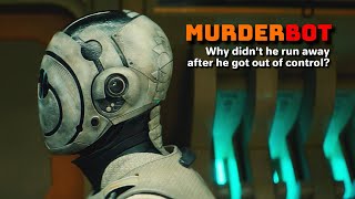 Murderbot: Why Doesn't He Escape After Breaking Free from System Control?, #Murderbot