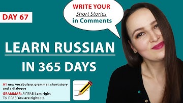 DAY #67 OUT OF 365 | LEARN RUSSIAN IN 1 YEAR