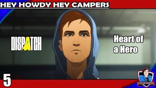 Heart of a Hero -Dispatch Episode 5