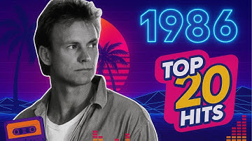 Top 20 Billboard Hits of 1986