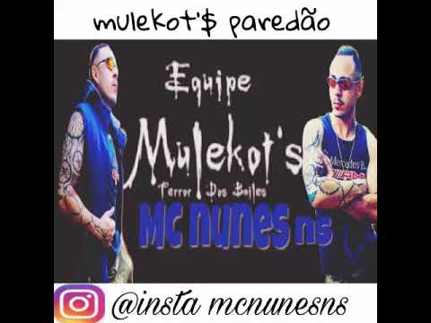 Mc Nunes ns (Paredão da Mulekot's)
