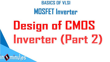 Module2_Vid25_Design of CMOS Inverter (part 2)