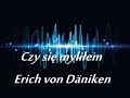 Czy się myliłem - Erich von Daniken | AudiobookPL