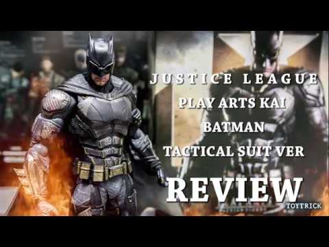 PLAY ARTS KAI JUSTICE LEAGUE BATMAN TACTICAL SUIT REVIEW BY TOYTRICK (  ภาษาไทย ) - YouTube