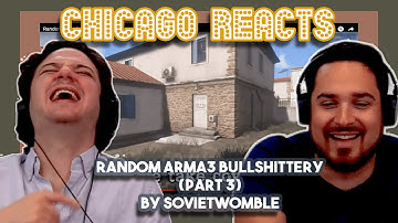 Random Arma3 Bullshittery part 3 by SovietWomble | First Chicago Reacts