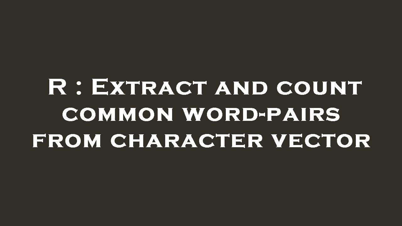 Remove Element From Character Vector R