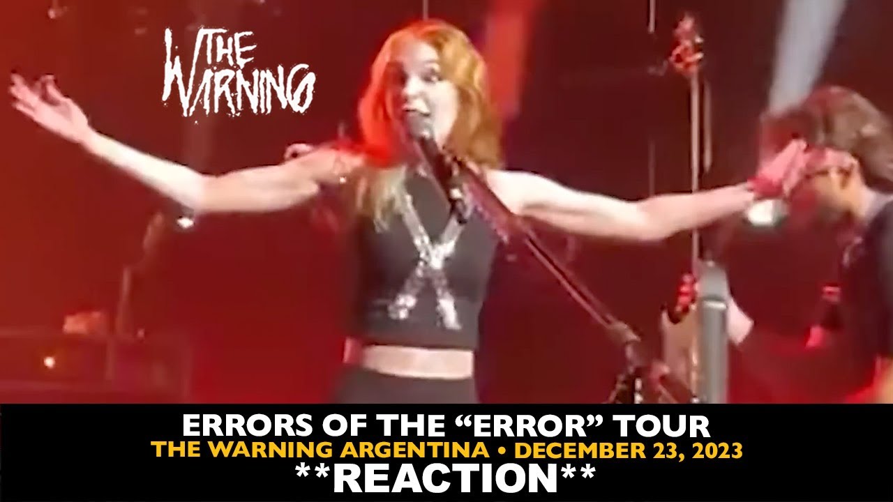 Реакция: Предупреждение: Ошибки тура The Error (2023, The Warning, Аргентина)