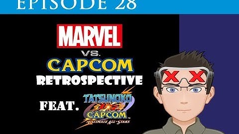 RoNep Reviews Episode 28 - Marvel vs. Capcom Retrospective feat. Tatsunoko vs. Capcom