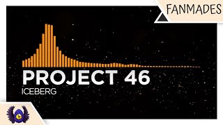 [Progressive House] - Project 46 - Iceberg [Monstercat Fanmade]