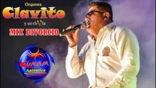 MIX DIVORCIO - CLAVITO Y SU CHELA ( PRIMICIA 2017 )