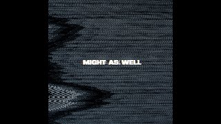 Smoking Alaska - Might As Well (Music Video)