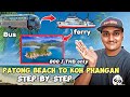 Patong Beach to Koh Phangan Easy and Cheap Journey  | My Experience Thailand Travel