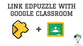Link Google Classroom with EdPuzzle