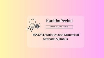 MA3251 Statistics and Numerical Methods Syllabus