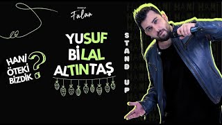 DİNLE DALGA GEÇMİYORUM ! - Yusuf Bilal Altıntaş Stand Up Komedi ( BKM MUTFAK SAHNE ) stand up falan