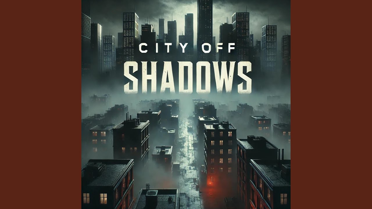 City Off Shadows - YouTube