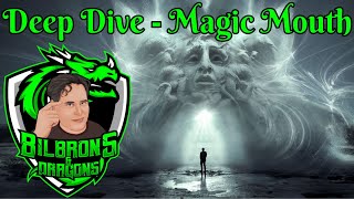 Magic Mouth - Deep Dive Series - D&D 5e