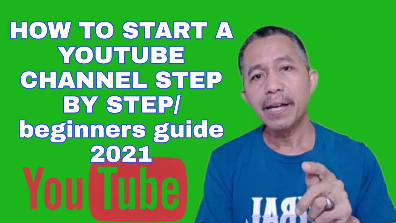 HOW TO START A YOUTUBE CHANNEL STEP BY STEP / beginners guide 2021 ...