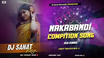 DJ SARZEN SONG 💥 nakabandi  | Hindi Song COMPITION LEVEL DANCE | DJ SANAT BHARATDIH