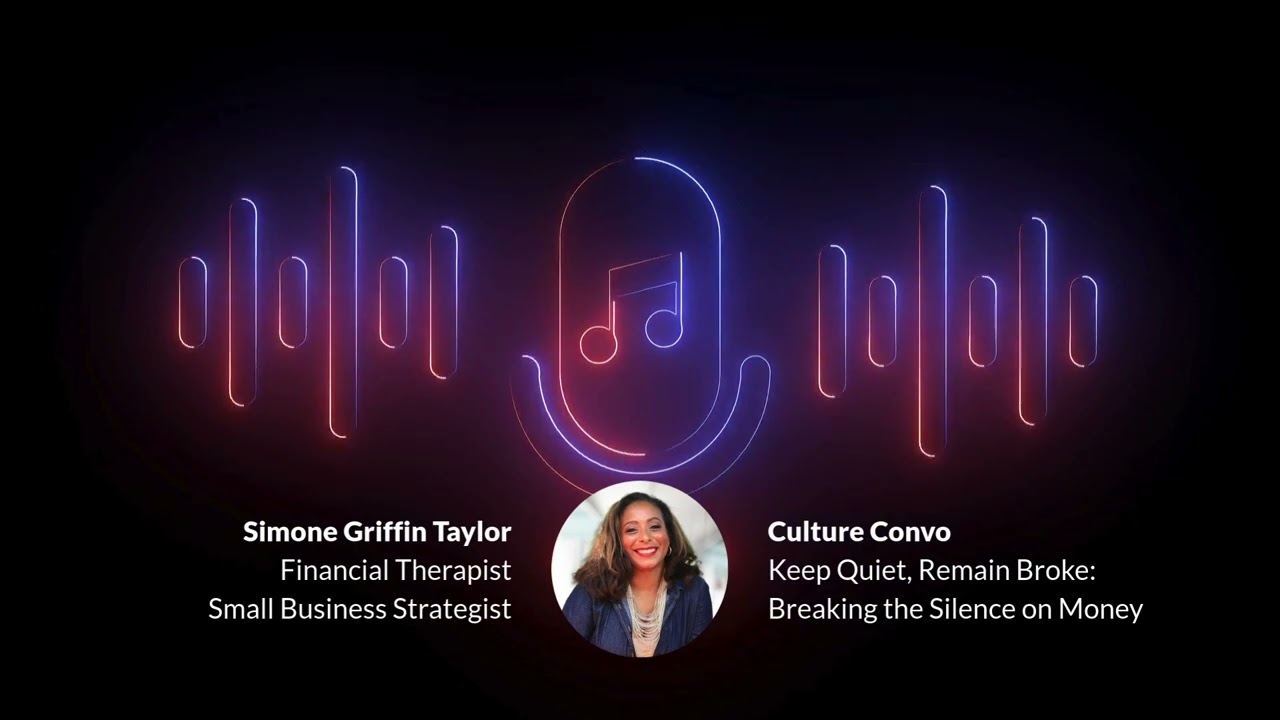 Culture Convo: Why We Can’t Stay Quiet About Money