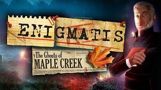 Enigmatis 1: The Ghosts of Maple Creek | Full Game Walkthrough | No Commentary