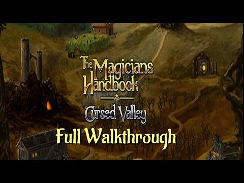 Let's Play - The Magicians Handbook - Cursed Valley - Full Walkthrough