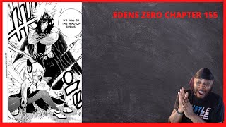 EDENS ZERO CHAPTER 155 REACTION| WINDS OF EDENS