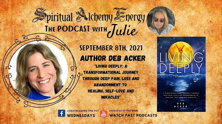 Author & Transformational Coach Deborah Acker: "Li...